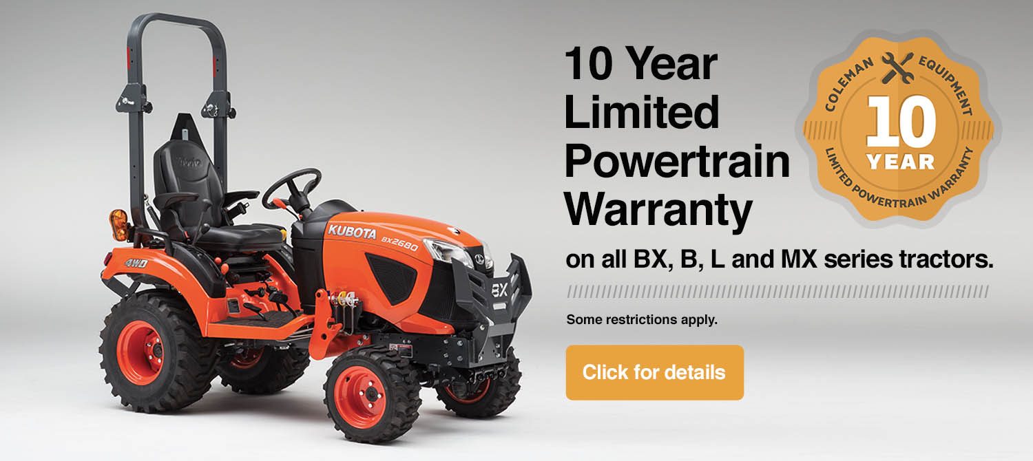 Coleman Equipment 10-Year Limited Powertrain Warranty on Kubota Tractors